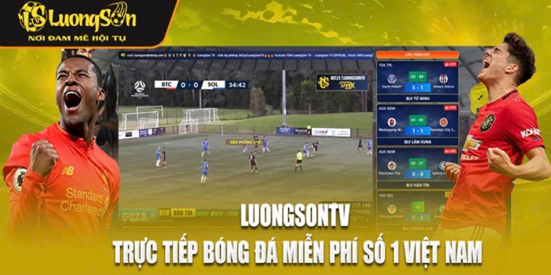 LuongSonTV được mệnh danh là kênh phát sóng chất lượng nhất Việt Nam